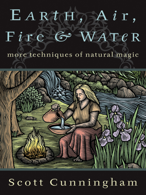 Title details for Earth, Air, Fire & Water by Scott Cunningham - Wait list